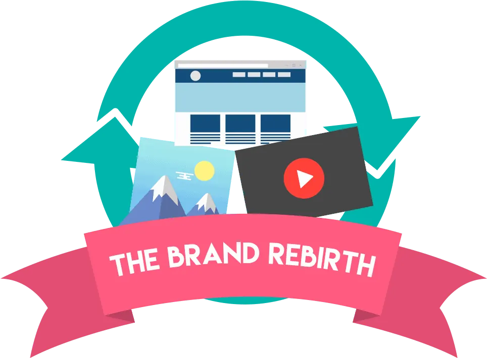 Badge graphic reading The Brand Rebirth with web, photo and video icons.
