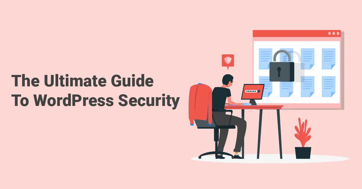 Cover graphic for The Ultimate Guide to WordPress Security with a padlock.