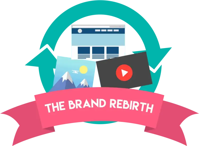 Badge graphic reading The Brand Rebirth with web, photo and video icons.