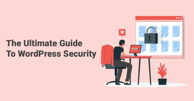 Cover graphic for The Ultimate Guide to WordPress Security with a padlock.